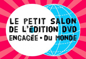 Petit salon des éditeurs DVD engagés et du monde