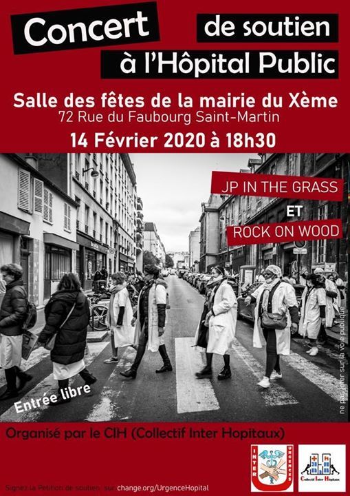 1 person, walking and outdoor, text that says 'Concert de soutien à Public Salle des fêtes de la mairie du Xème 72 Rue du Faubourg Saint-Martin 14 Février 2020 à 18h30 JP IN THE GRASS ET ROCK ON WOOD Entrée libre Organisé par le CIH (Collectif Inter Hopitaux) change.org/UrgenceHopital'