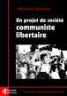 Un projet de société communiste libertaire