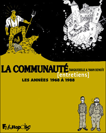 La communauté [entretiens], de Tanquerelle et Yann Benoît