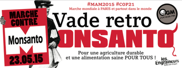 Le 23 mai 2015 les citoyens du monde entier marcheront à nouveau contre Monsanto (Bayer,  Syngenta, les multinationales des OGM et des pesticides toxiques), contre ce modèle agricole accro à la chimie et aux manipulations du vivant, imposé au détriment des peuples et des paysans qui les nourrissent ! C’est ce même modèle productiviste et destructeur, au cœur du projet de Grand marché transatlantique UE/USA (TAFTA), que nous dénonçons également. Des millions de personnes, dans une cinquantaine de pays et plusieurs villes de France, manifesteront leur volonté d’une agriculture durable, respectueuse des agriculteurs comme des écosystèmes, et d’une alimentation capable de garantir notre santé et celle de nos enfants. Si vous souhaitez participer à l’organisation de cet évément, adressez un mail à contactcollectifengraineurs@lists.riseup.net en précisant “MAM2015”. https://www.facebook.com/events/996899193657121/996906156989758