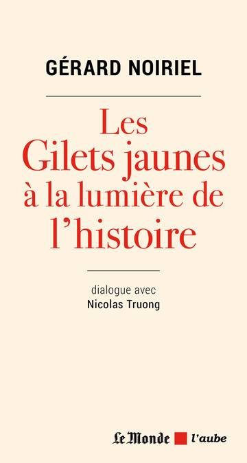 http://editionsdelaube.fr/wp-content/uploads/3320-Noiriel-Lhistoire-des-gilets-jaunes.jpg?x11704