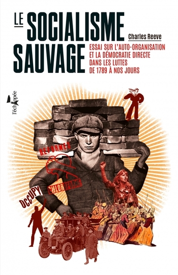 http://www.lechappee.org/sites/default/files/styles/image_colorbox/public/articles-agendas/Le-socialisme-sauvage.jpg?itok=C6qc1X1n