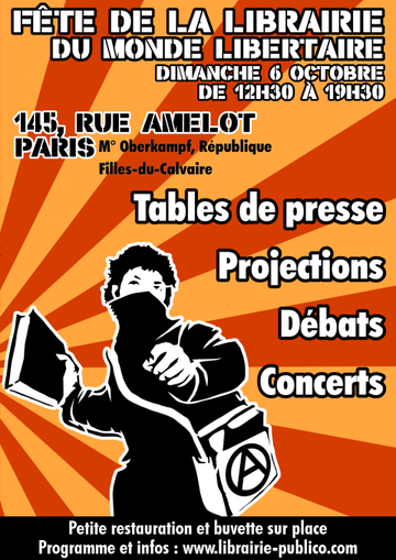 Fête de la librairie du Monde libertaire. Dimanche 6 octobre 2013 de 12h30 à 19h30. Tables de presse, projections, débats, concerts, petite restauration et buvette. 145 rue Amelot, Paris 11. librairie-publico.com