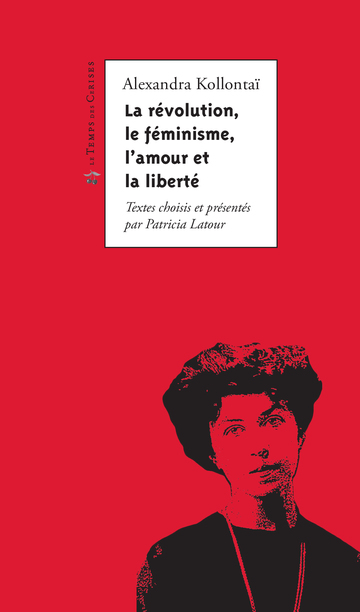 http://www.letempsdescerises.net/wp-content/uploads/2016/12/Couv_Kollontai_La-revolution-couv-web.jpg