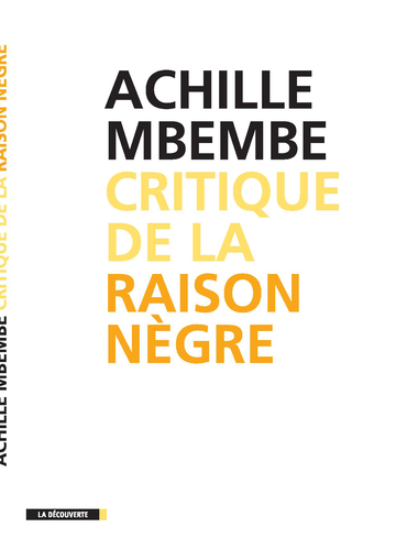 http://geoffroydelagasnerie.files.wordpress.com/2013/09/critique-de-la-raison-nc3a8gre_mbembe-copy.jpg