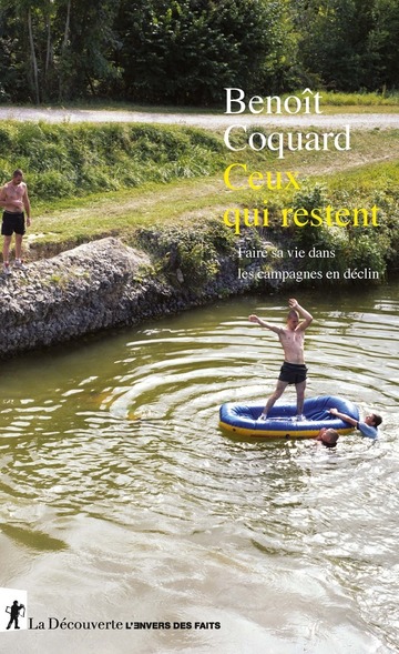 Ceux qui restent. Faire sa vie dans les campagnes en déclin
