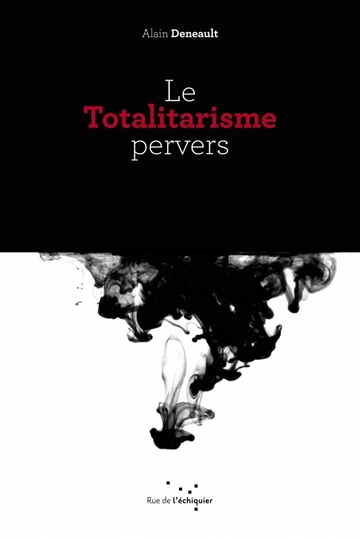 Le Totalitarisme pervers